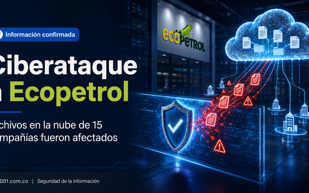 Ciberataque a Ecopetrol: qué ocurrió y qué información fue afectada